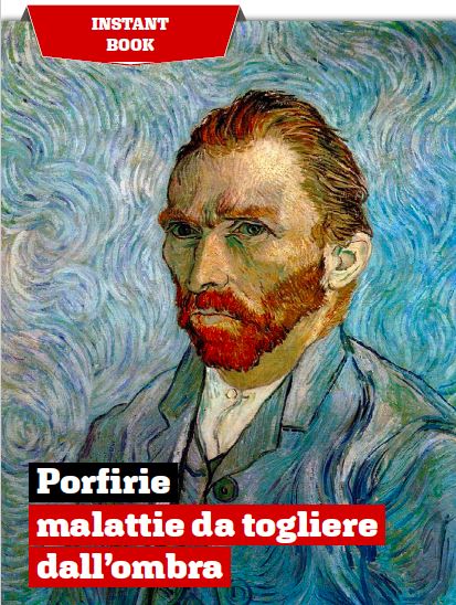 Porfirie: malattie da togliere dall’ombra.